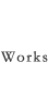 works